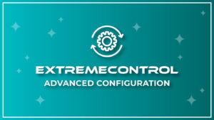 ExtremeControl – Advanced Configuration